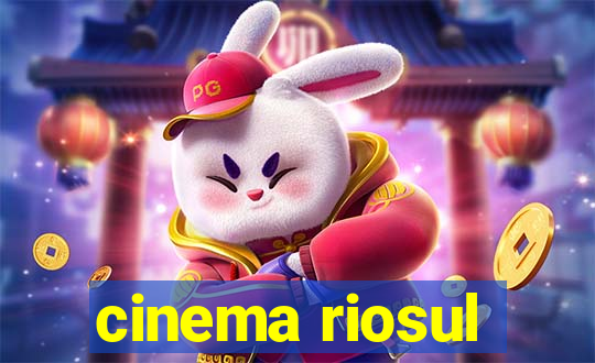 cinema riosul